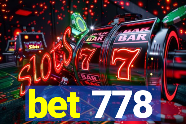 bet 778